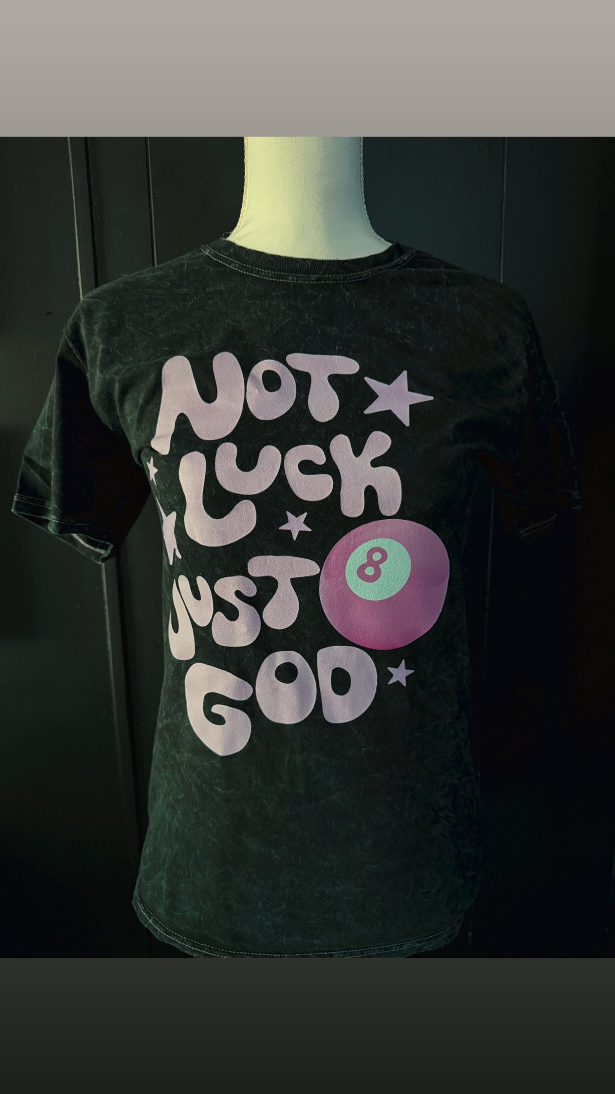 Not Luck, Just God T-shirt