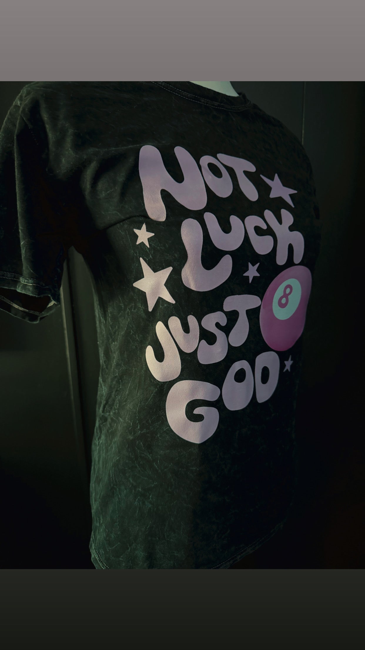 Not Luck, Just God T-shirt